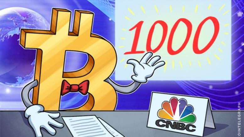 CNBC: Forget About Dow, Bitcoin to Reach $1,000