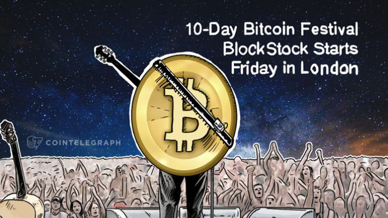 10-Day Bitcoin Festival BlockStock Starts Friday in London