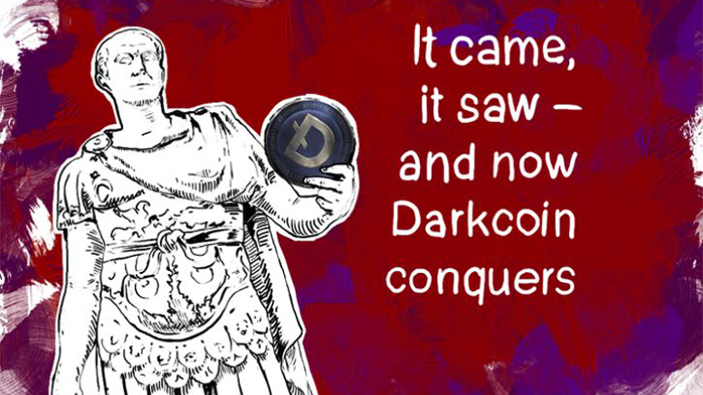 It came, it saw – and now Darkcoin conquers