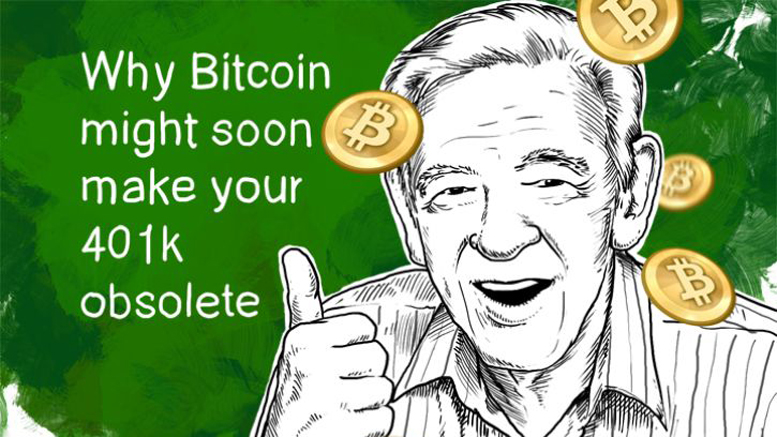 Why Bitcoin might soon make your 401k obsolete