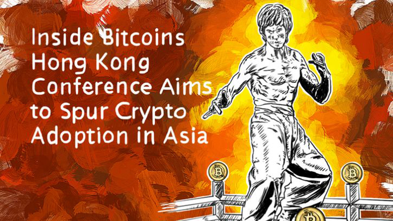 Inside Bitcoins Hong Kong Conference Aims to Spur Crypto Adoption in Asia
