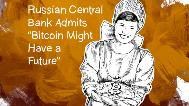 Russian Central Bank Admits “Bitcoin Might Have a Future”