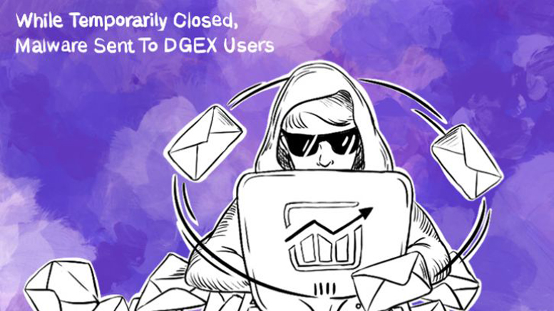 While Temporarily Closed, Malware Sent To DGEX Users