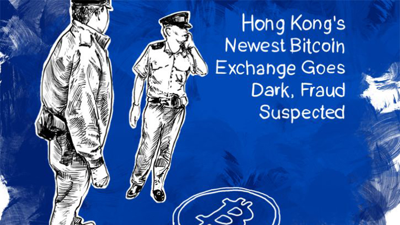 Hong Kong's Newest Bitcoin Exchange Goes Dark, Fraud Suspected