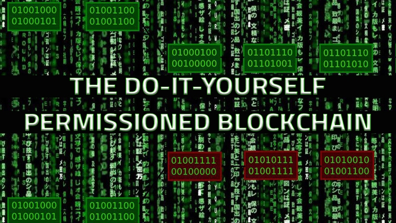 MultiChain: The DIY Permissioned Blockchain