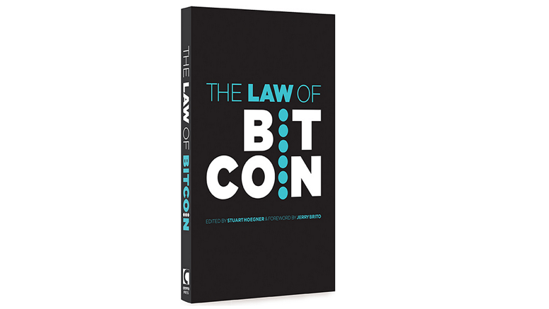 ‘The Law of Bitcoin’ is a Guide for Lawyers and Legislators