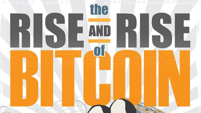 The Rise and Rise of Bitcoin: My Reaction