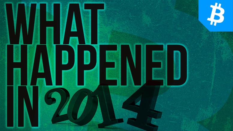 Bitcoin 2014 Year in Review