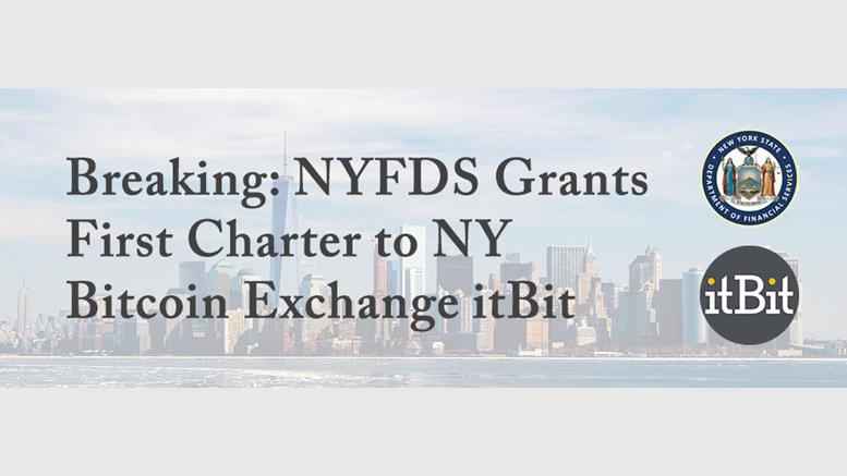 itBit Raises $25 Million, Granted Charter by NYDFS to Operate Nationwide with FDIC Insurance