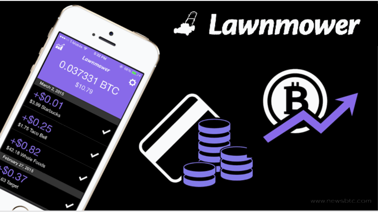 Lawnmower, a Mobile App That Moves You towards Bitcoin