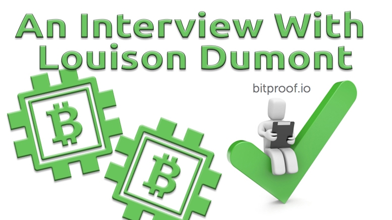 An Interview With BitProof Creator Louison Dumont