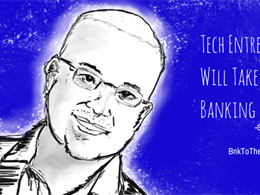 BnkToTheFuture Founder Simon Dixon: Tech Entrepreneurs Will Take Over Banking