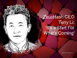 ZeusHash CEO Terry Li: ‘It’s a Start For What’s Coming’