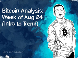 Bitcoin Analysis: Week of Aug 24 (Intro to Trend)