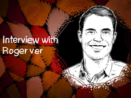 Roger Ver: There Has Been a Lot of Suppression of Ideas on Bitcoin Forums