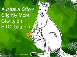 Australia Offers Slightly More Clarity on BTC Taxation