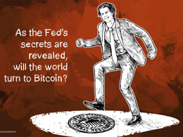 As the Fed's secrets are revealed, will the world turn to Bitcoin?