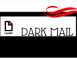 Lavabit to Make a Comeback as Dark Mail Soon