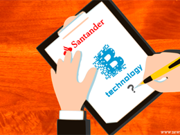 Santander Bank Ready to Invest in Blockchain Technology?