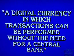 Bitcoin Mentioned in Jeopardy!
