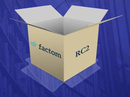 Factom Launches Release Candidate 2 in Preparation for Beta