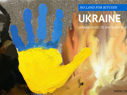 Ukraine Moves to Shut Down Bitcoin